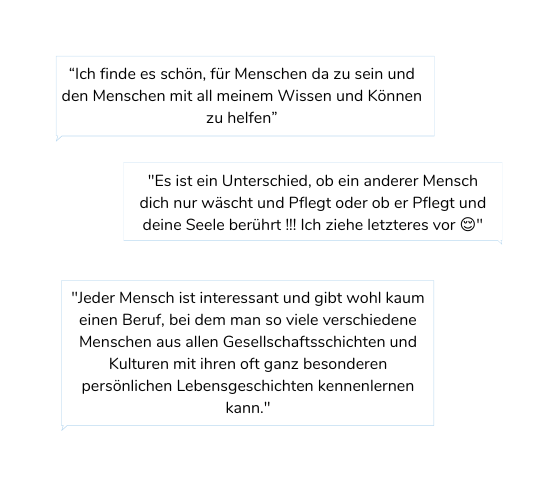 Zitate von Pflegekräften: Kontakt mit Menschen