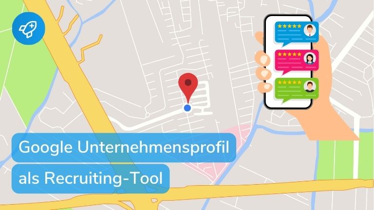 Ihr Google Unternehmensprofil als Recruiting-Tool in der Pflege (9 Tipps)