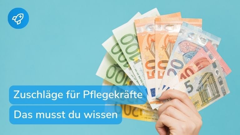 Zuschläge in der Pflege: Das musst du wissen