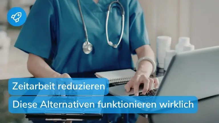 Zeitarbeit in der Pflege reduzieren: Welche Alternativen wirklich funktionieren