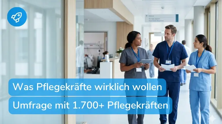 Was wünschen sich Pflegekräfte von ihrem Arbeitgeber? [Umfrage]